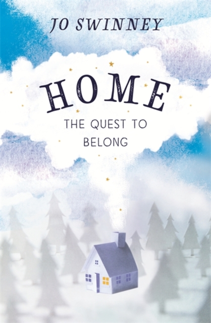 Home : the quest to belong, Paperback / softback Book