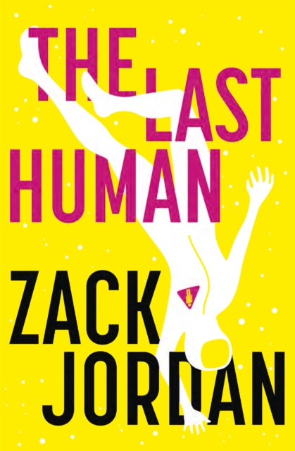 The Last Human : A riveting young adult space opera, Paperback / softback Book