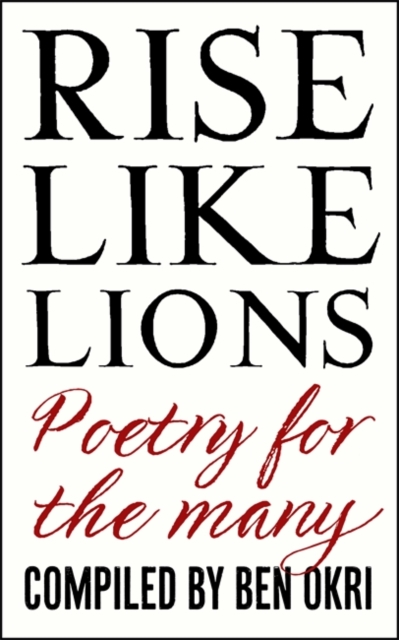 Rise Like Lions : Poetry for the Many, Paperback / softback Book