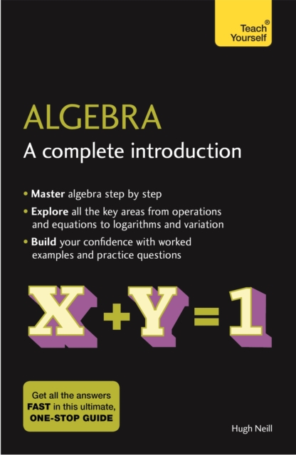 Algebra: A Complete Introduction : The Easy Way to Learn Algebra, Paperback / softback Book