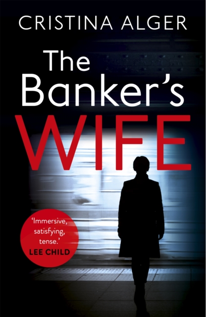 The Banker's Wife : The addictive thriller that will keep you guessing, Paperback / softback Book