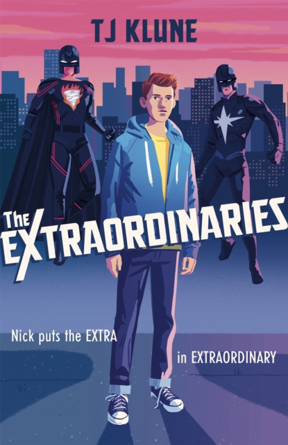 The Extraordinaries : An astonishing young adult superhero fantasy from the author of The House on the Cerulean Sea, Paperback / softback Book