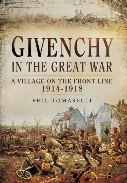 Givenchy in the Great War, Paperback / softback Book
