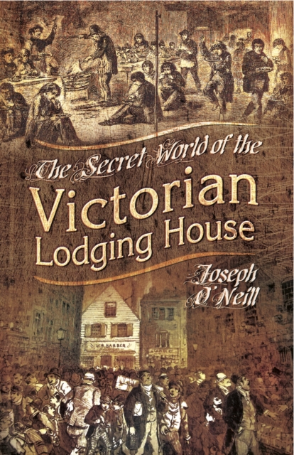The Secret World of the Victorian Lodging House, PDF eBook