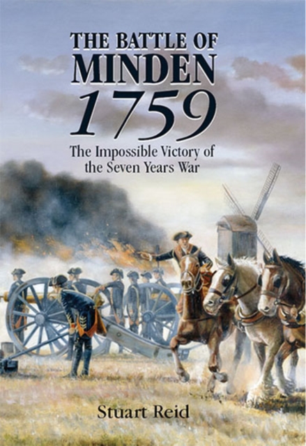 The Battle of Minden, 1759 : The Impossible Victory of the Seven Years War, PDF eBook
