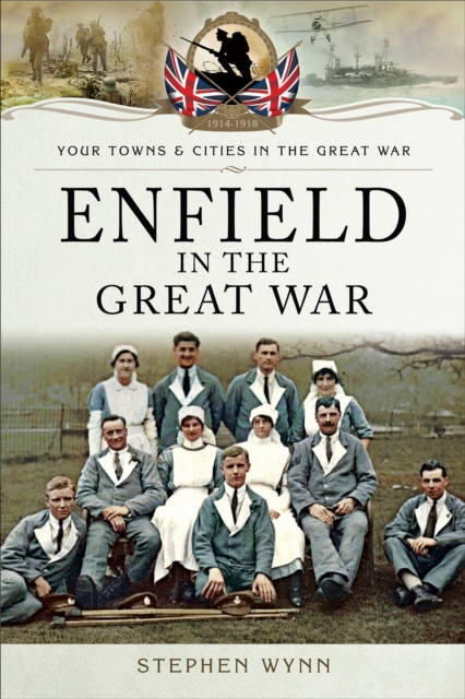 Enfield in the Great War, PDF eBook