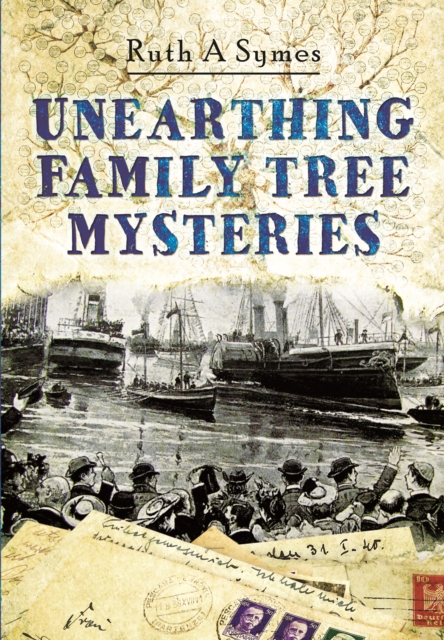 Unearthing Family Tree Mysteries, Paperback / softback Book