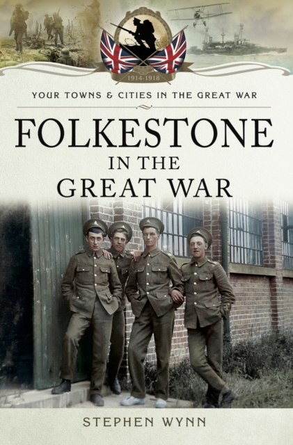 Folkestone in the Great War, EPUB eBook