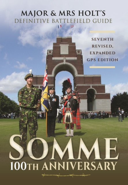Major & Mrs Holt's Definitive Battlefield Guide Somme, Paperback / softback Book