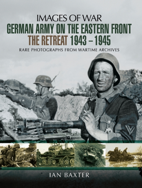German Army on the Eastern Front: The Retreat, 1943-1945, EPUB eBook