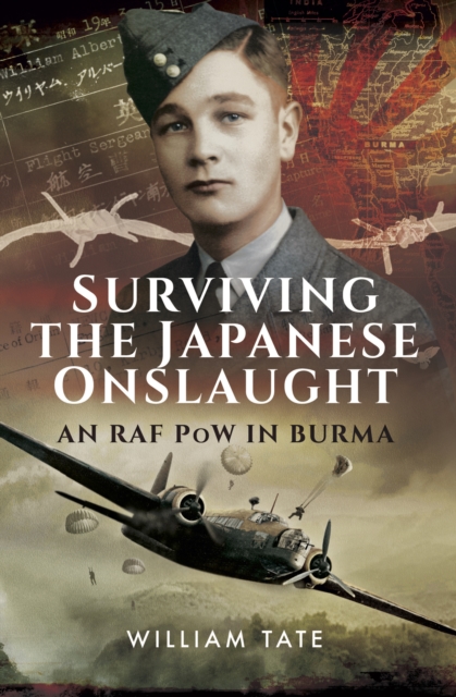 Surviving the Japanese Onslaught : An RAF PoW in Burma, PDF eBook