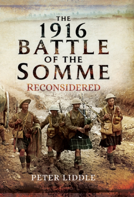 The 1916 Battle of the Somme Reconsidered, PDF eBook