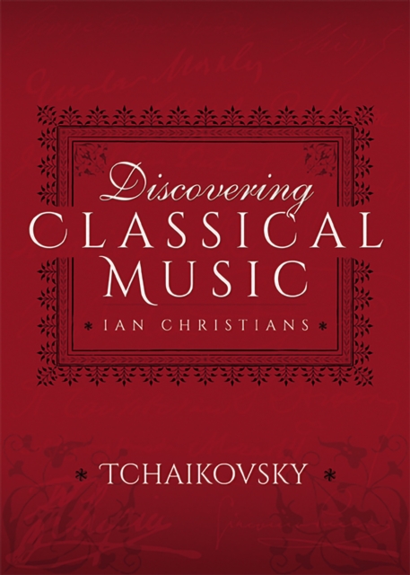 Discovering Classical Music: Tchaikovsky, EPUB eBook