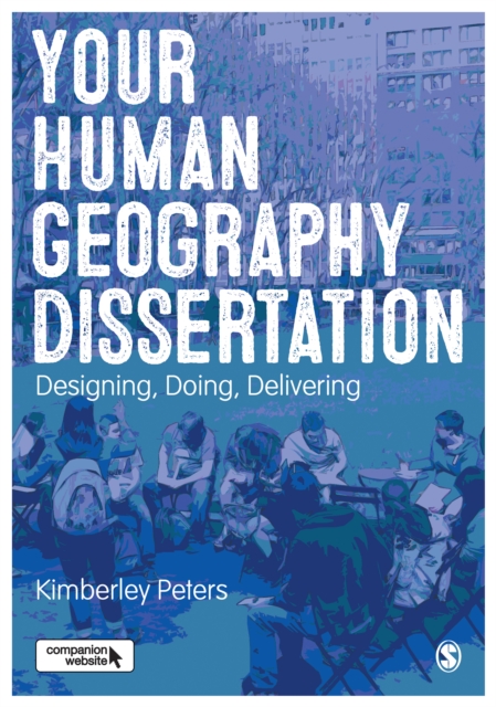 Your Human Geography Dissertation : Designing, Doing, Delivering, PDF eBook