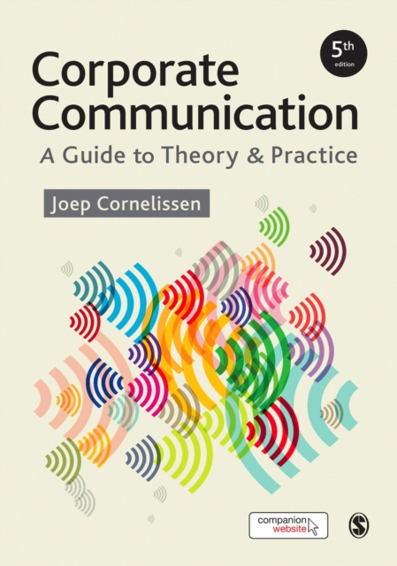 Corporate Communication : A Guide to Theory and Practice, Hardback Book