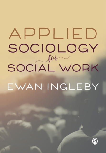 Applied Sociology for Social Work, Paperback / softback Book