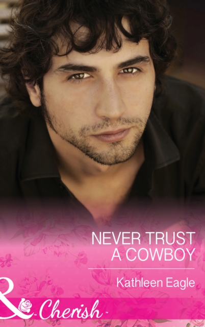 Never Trust A Cowboy, EPUB eBook
