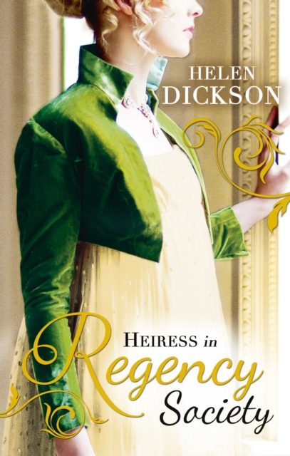 Heiress In Regency Society : The Defiant Debutante (Regency) / from Governess to Society Bride, EPUB eBook