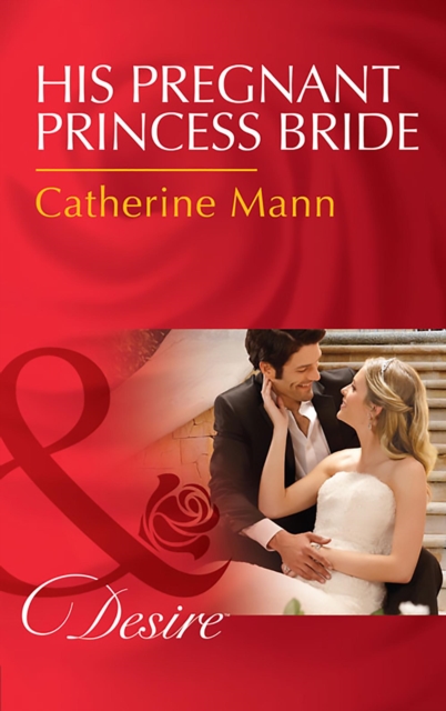 His Pregnant Princess Bride, EPUB eBook