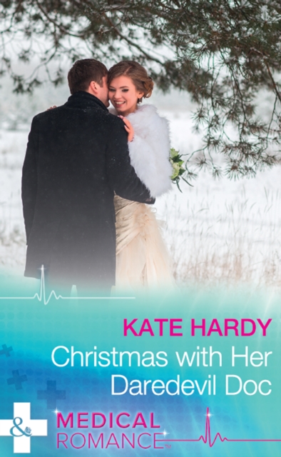 Christmas With Her Daredevil Doc, EPUB eBook