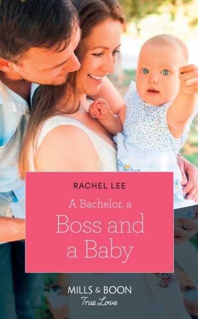 A Bachelor, A Boss And A Baby, EPUB eBook