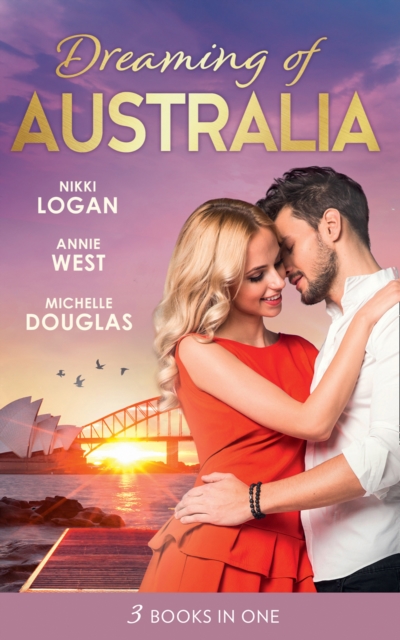Dreaming Of... Australia : Mr Right at the Wrong Time / Imprisoned by a Vow / the Millionaire and the Maid, EPUB eBook