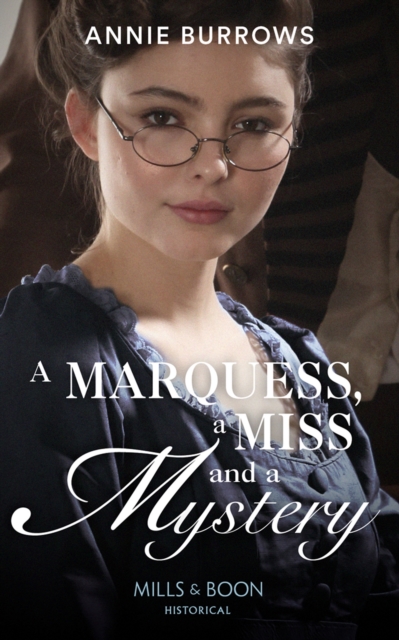 A Marquess, A Miss And A Mystery, EPUB eBook