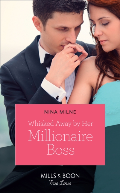 Whisked Away By Her Millionaire Boss, EPUB eBook