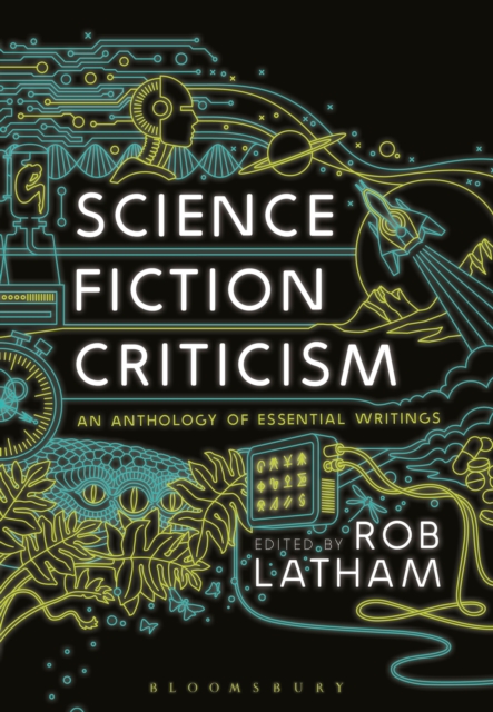 Science Fiction Criticism : An Anthology of Essential Writings, Paperback / softback Book