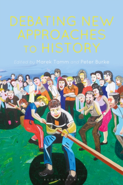 Debating New Approaches to History, Hardback Book