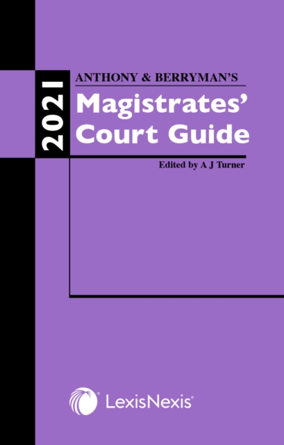 Anthony and Berryman's Magistrates' Court Guide 2021, Paperback / softback Book