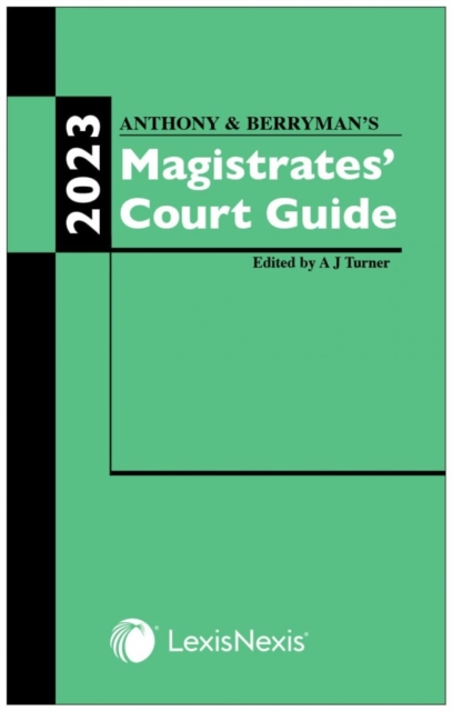 Anthony and Berryman's Magistrates' Court Guide 2023, Paperback / softback Book