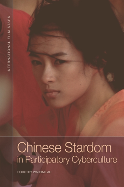 Chinese Stardom in Participatory Cyberculture, Paperback / softback Book