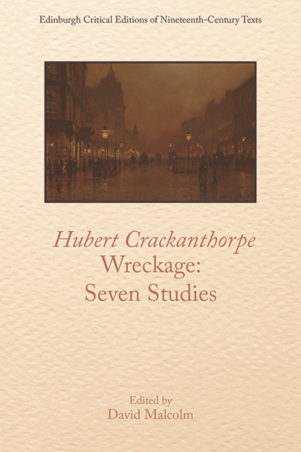 Hubert Crackanthorpe, Wreckage: Seven Studies, Hardback Book