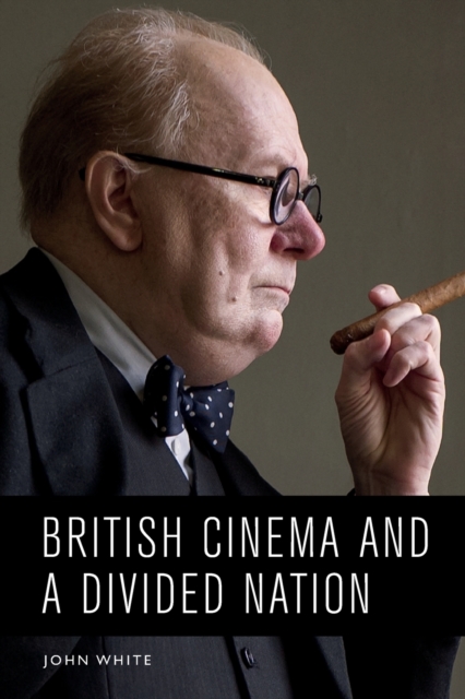 British Cinema and a Divided Nation, Paperback / softback Book