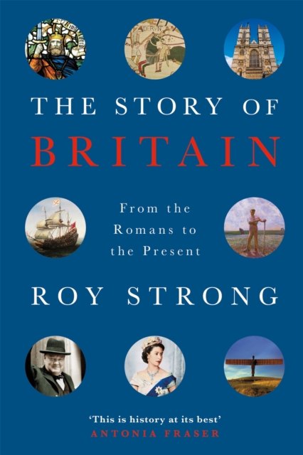 The Story of Britain : From the Romans to the Present, Paperback / softback Book