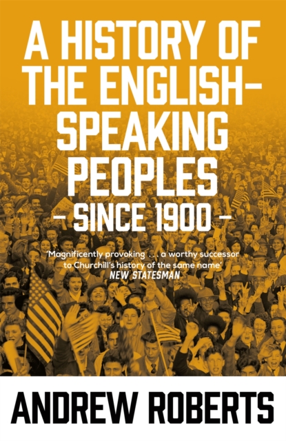 A History of the English-Speaking Peoples since 1900, Paperback / softback Book