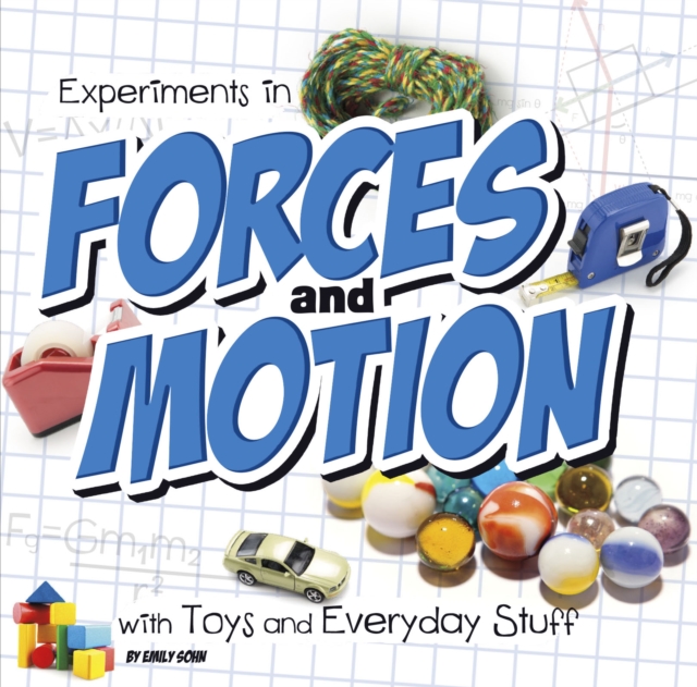 Experiments in Forces and Motion with Toys and Everyday Stuff, Paperback / softback Book