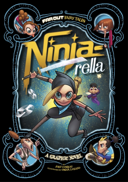Ninja-rella : A Graphic Novel, Paperback / softback Book