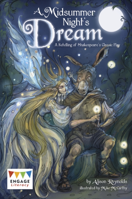 A Midsummer Night's Dream : A Retelling of a Classic Tale, Paperback / softback Book