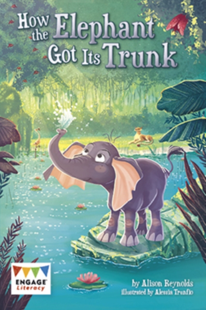 How the Elephant Got Its Trunk, PDF eBook