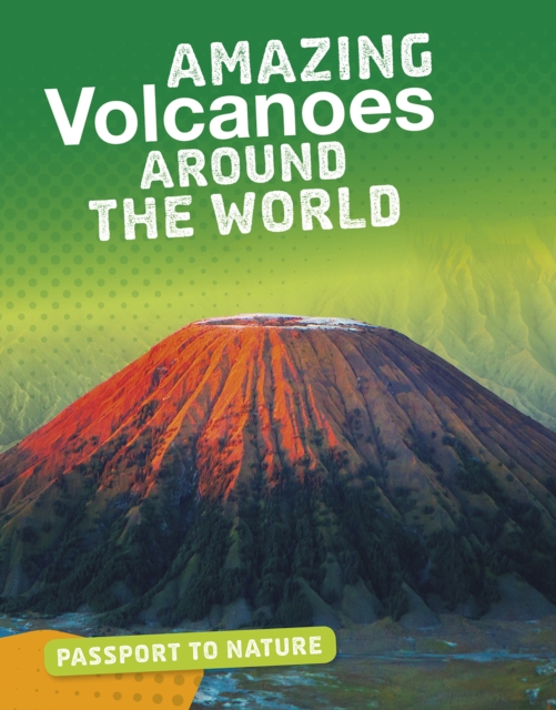 Amazing Volcanoes Around the World, PDF eBook