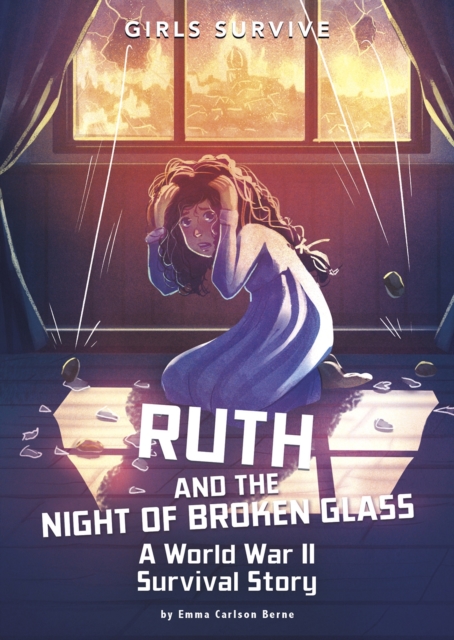 Ruth and the Night of Broken Glass : A World War II Survival Story, Paperback / softback Book