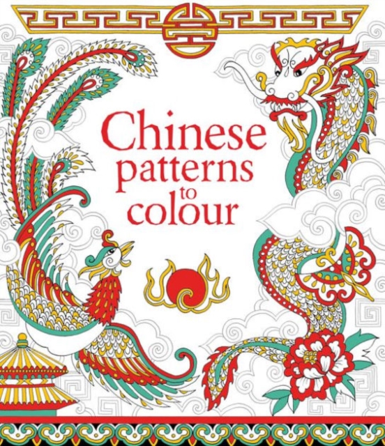 Chinese Patterns to Colour, Paperback / softback Book