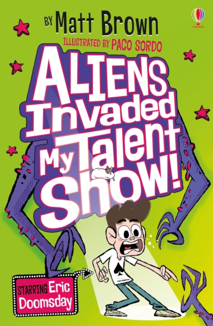Aliens Invaded My Talent Show!, Paperback / softback Book