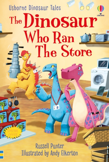 Dinosaur Tales: The Dinosaur who Ran the Store, Hardback Book