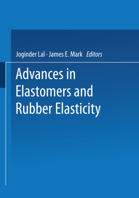 Advances in Elastomers and Rubber Elasticity, PDF eBook