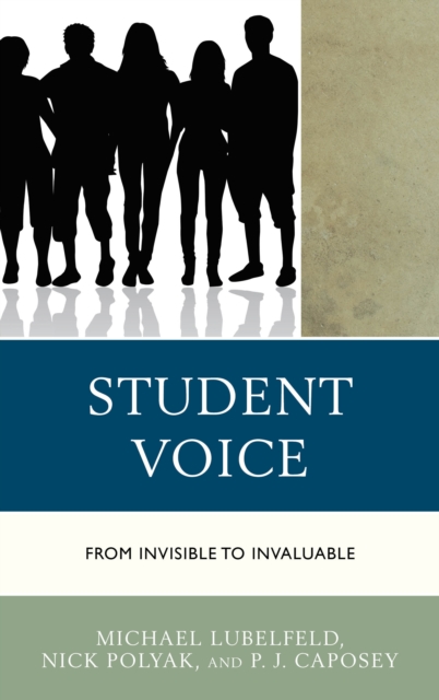 Student Voice : From Invisible to Invaluable, Hardback Book