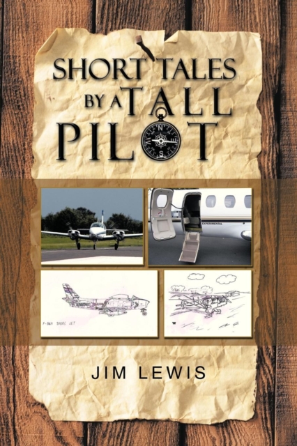 Short Tales by a Tall Pilot, Paperback / softback Book
