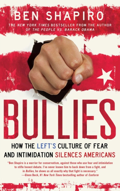 Bullies : How the Left's Culture of Fear and Intimidation Silences Americans, EPUB eBook